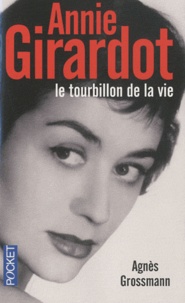Agnès Grossmann - Annie Girardot - Le tourbillon de la vie.