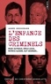 Agnès Grossmann - L'enfance des criminels.