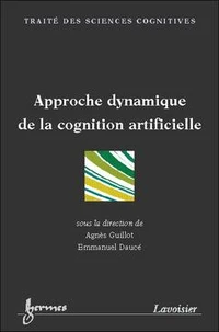Approche Dynamique De La Cognition Artificielle