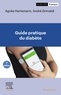 Agnès Hartemannn et André Grimaldi - Guide pratique du diabète.