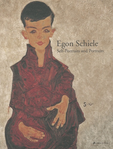 Agnes Husslein-Arco et Jane Kallir - Egon Schiele : Self-Portraits and Portraits.