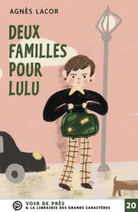 Agnès Lacor - Deux familles pour Lulu.