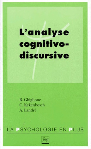 Agnès Landré et Christiane Kekenbosch - L'analyse cognitivo-discursive.