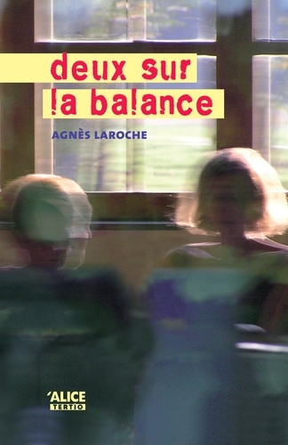 Agnès Laroche - Deux sur la balance.