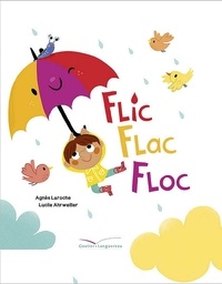 Agnès Laroche et Lucile Ahrweiller - Flic flac floc.