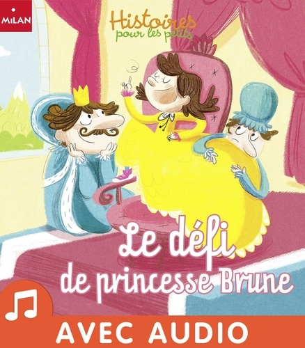 Jess Pauwels et Agnès Laroche - Le défi de princesse Brune.