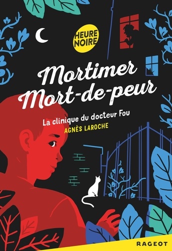 Mortimer Mort-de-peur : La clinique du docteur fou