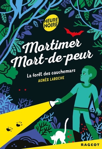 Mortimer Mort-de-peur  La forêt des cauchemars