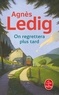 Agnès Ledig - On regrettera plus tard.
