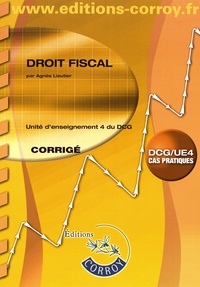 Agnès Lieutier - Droit fiscal UE 4 du DCG - Corrigé.