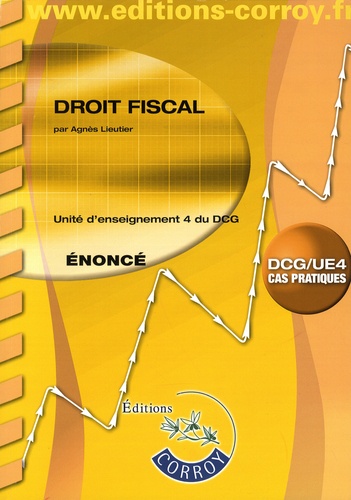 Droit fiscal UE 4 du DCG. Enoncé  Edition 2018-2019