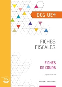 Livres informatiques téléchargés gratuitement Fiches fiscales DCG UE4  - Fiches de cours 9782384640096 CHM par Agnès Lieutier (French Edition)