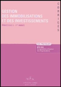 Agnès Lieutier - Gestion des immobilisations et des investissements - Processus 5 - 1e Année Corrigés.