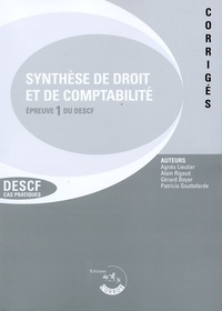 Agnès Lieutier et Alain Rigaud - Synthèse de droit et de comptabilité Epreuve 1 de DESCF - Corrigés.