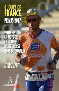 Agnès Marco - 6 jours de France 2017 - Petite histoire en mots et en images d'une course hors du commun.
