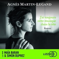 Agnès Martin-Lugand et Maïa Baran - J'ai toujours cette musique dans la tête.