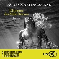 Agnès Martin-Lugand - L'Homme des Mille Détours.