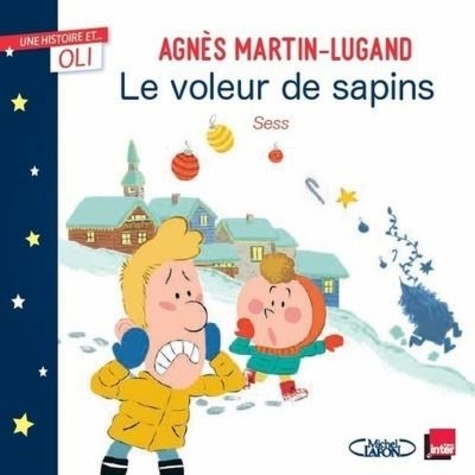Agnès Martin-Lugand et  Sess - Le voleur de sapins.