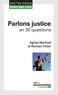 Agnès Martinel et Romain Victor - Parlons justice en 30 questions.