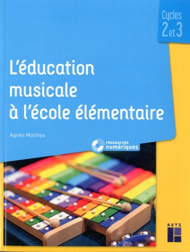 L'éducation musicale à l'école élémentaire Cycles 2 et 3. Ressources numériques