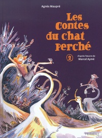 Agnès Maupré - Les Contes du chat perché Tome 2 : .