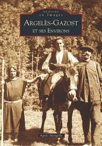 Agnès Mengelle - Argelès-Gazost et ses environs.