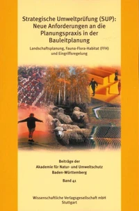 Strategische Umweltprüfung (SUP): Neue Anforderungen an die Planungspraxis in der Bauleitplanung