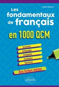 Agnès Niaussat - Les fondamentaux de français en 1000 QCM.