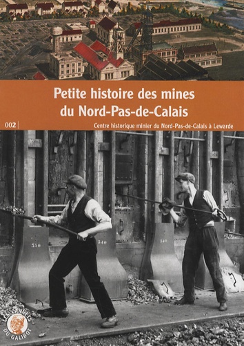 Petite histoire des mines du Nord-Pas-de-Calais