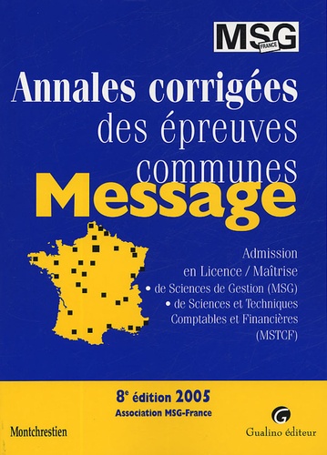 Agnès Paumier et Pierre-Charles Pupion - Message 2005 - Annales corrigées des épreuves communes.