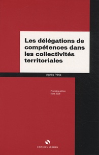 Agnès Peria - Les délégations de compétences dans les collectivités territoriales.