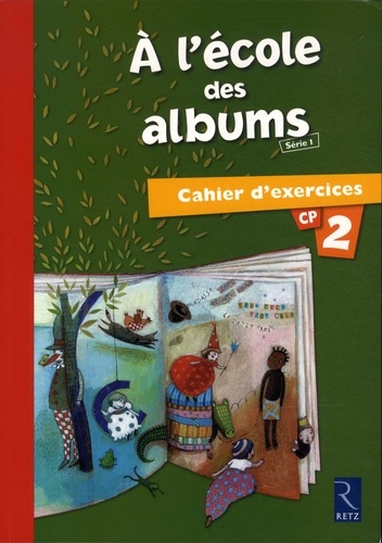 Agnès Perrin - A l'école des albums CP Série 1 - Pack de 10 cahiers d'exercices 2.