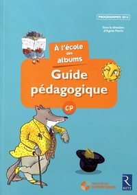 Agnès Perrin - A l'école des albums CP série bleue - Guide pégagogique. 1 Cédérom