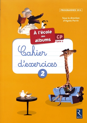 Agnès Perrin - A l'école des albums CP série jaune cahier 2 - 10 exemplaires.