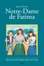 Agnès Richomme - Notre-Dame de Fatima.