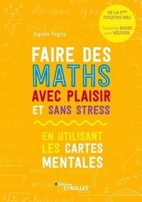 Agnès Rigny - Faire des maths avec plaisir et sans stress en utilisant les cartes mentales.