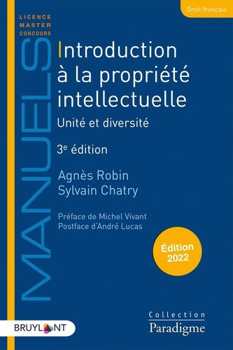 Introduction à la propriété intellectuelle. Unité et diversité  Edition 2022