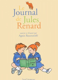 Agnès Rosenstiehl - Le Journal De Jules Renard.