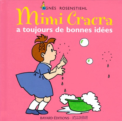 Agnès Rosenstiehl - Mimi Cracra a toujours de bonnes idées.