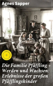 Die Familie Pfäffling + Werden und Wachsen: Erlebnisse der großen Pfäfflingskinder