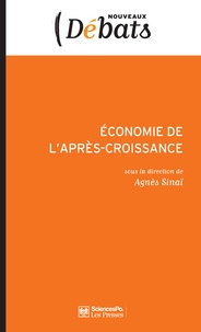 Agnès Sinaï - Economie de l'après-croissance - Politiques de l'Anthropocène II.
