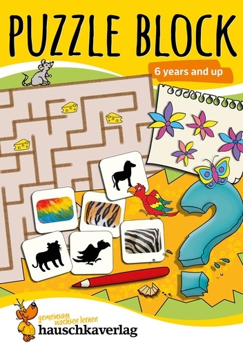 Agnes Spiecker - Puzzle Block 741 : Puzzle Activity Book from 6 Years: Colourful Preschool Activity Books with Puzzle Fun - Labyrinth, Sudoku, Search and Find Books for Children, Promotes Concentration &amp; Logical Thinking.