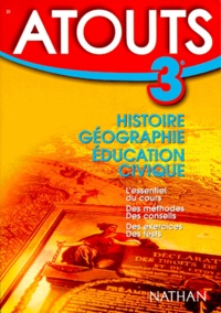 Agnès Thibal et Jean-Louis Humbert - Histoire Geographie Education Civique 3eme. Programme 1999.