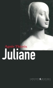 Agnès Thiorix - Juliane - Une vie.