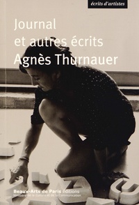 Agnès Thurnauer - Journal et autres écrits.