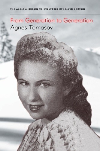 Agnes Tomasov - From Generation to Generation.