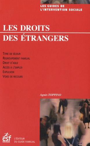 Agnès Toppino - Les droit des étrangers en France.