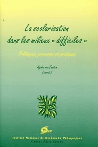 La scolarisation dans les milieux "difficiles"