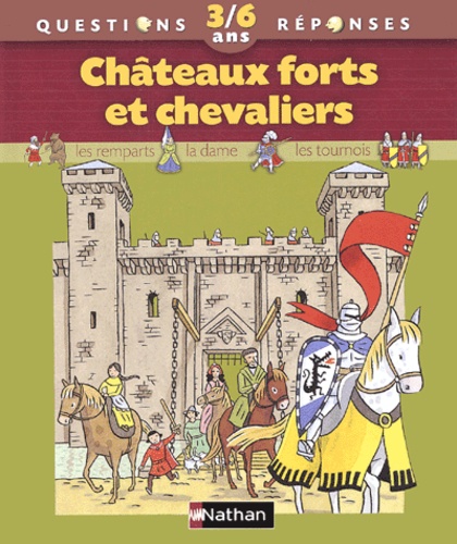 Agnès Vandewiele - Châteaux forts et chevaliers.