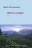Agnès Vannouvong - Dans la jungle.